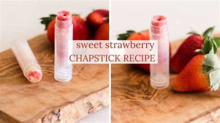 Is there edible ChapStick?