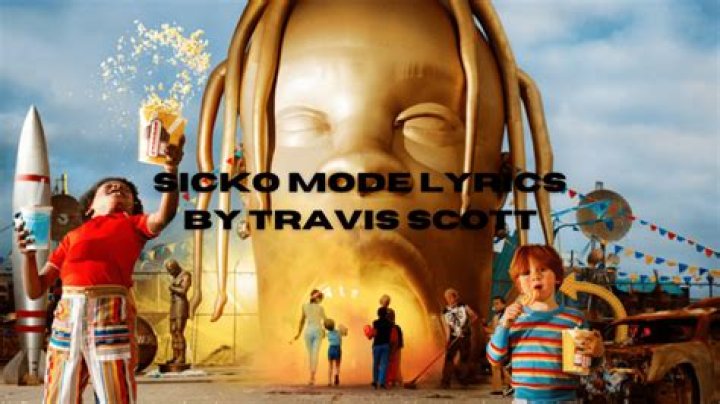 Sicko Mode - Artist, Ages, Trivia