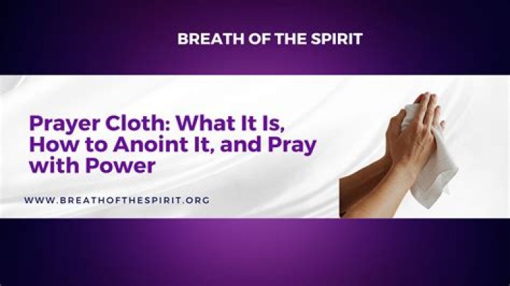 What do you do with a prayer cloth?