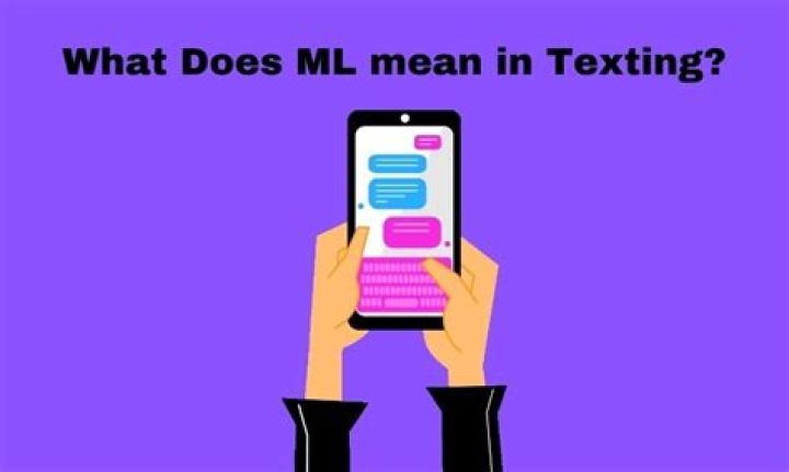 What does ML mean in text message?