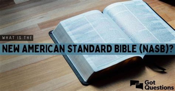 What is the New American Standard Bible (NASB)?